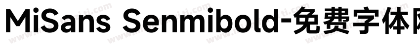 MiSans Senmibold字体转换